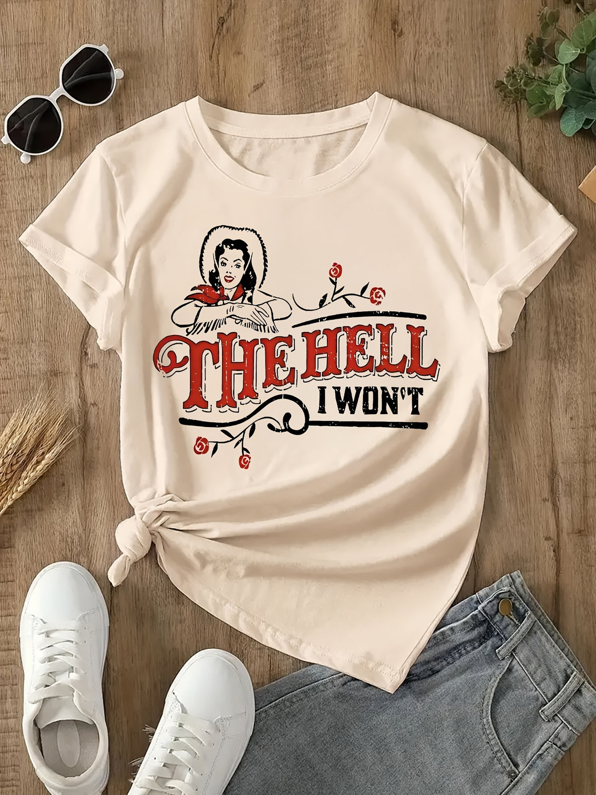 Graphic T-Shirt for Women "The Hell I Won't" Slogan Print Casual Soft Rayon Blend Regular Fit All-Season Tee S-XXL