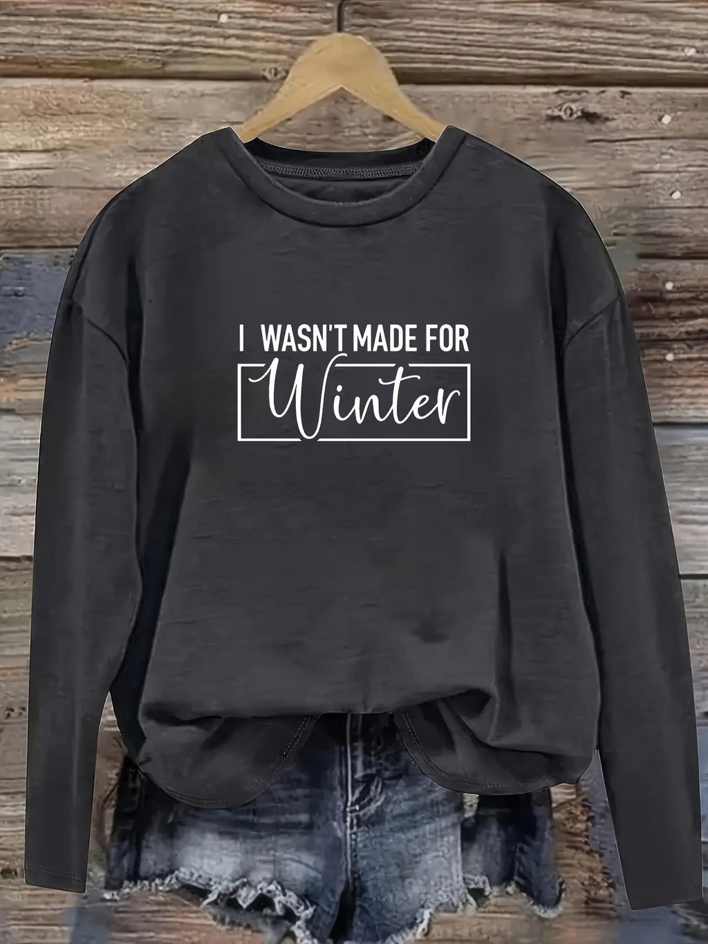 Vintage Slogan Long Sleeve Tee Women I'm Not Made in Winter Print Round Neck 200gsm Stretchy Casual Spring Fall Top S-XXL