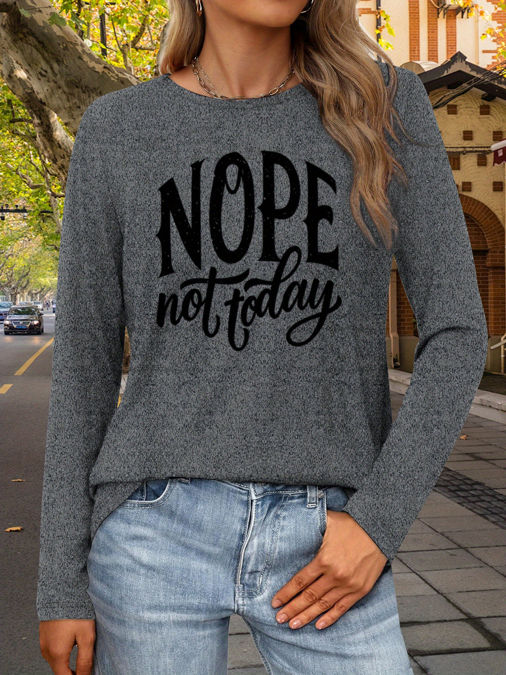NOPE Not Today Slogan Women Long Sleeve T-Shirt Graphic Print Crew Neck Casual Tee Soft Stretch Breathable Spring Fall