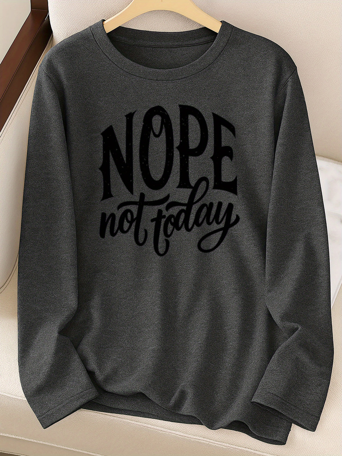 NOPE Not Today Slogan Women Long Sleeve T-Shirt Graphic Print Crew Neck Casual Tee Soft Stretch Breathable Spring Fall