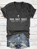 Faith Slogan V-Neck Tee Women Pray Wait Trust Print Short Sleeve 180gsm Casual Spring Summer Inspirational Top S-XXL