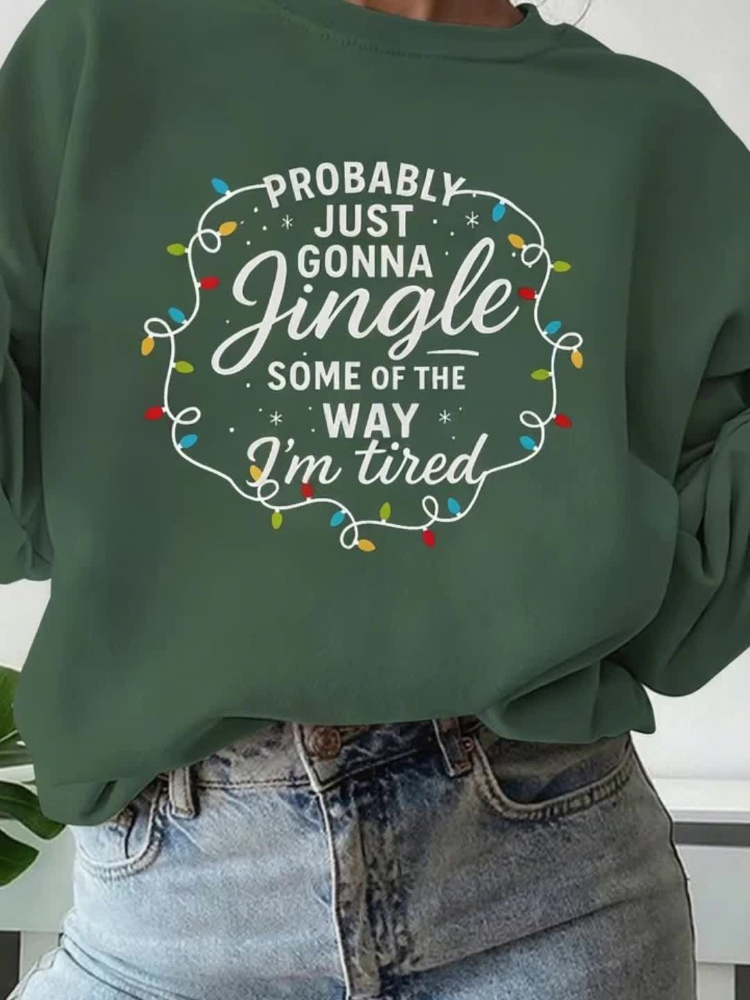Funny Christmas Sweatshirt Jingle Tired Xmas Graphic Pullover Women Casual Holiday Sweater Light Grey Green