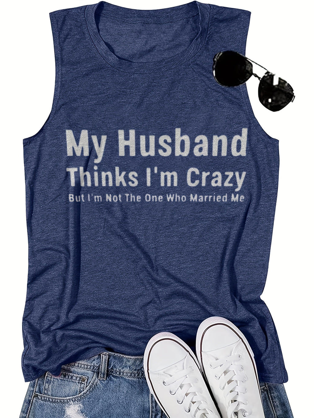 My Husband Thinks I'm Crazy Tank Top Women Funny Letter Print Sleeveless Vest Lightweight Polyester Beach Vacation Summer Festival Top S-XXL