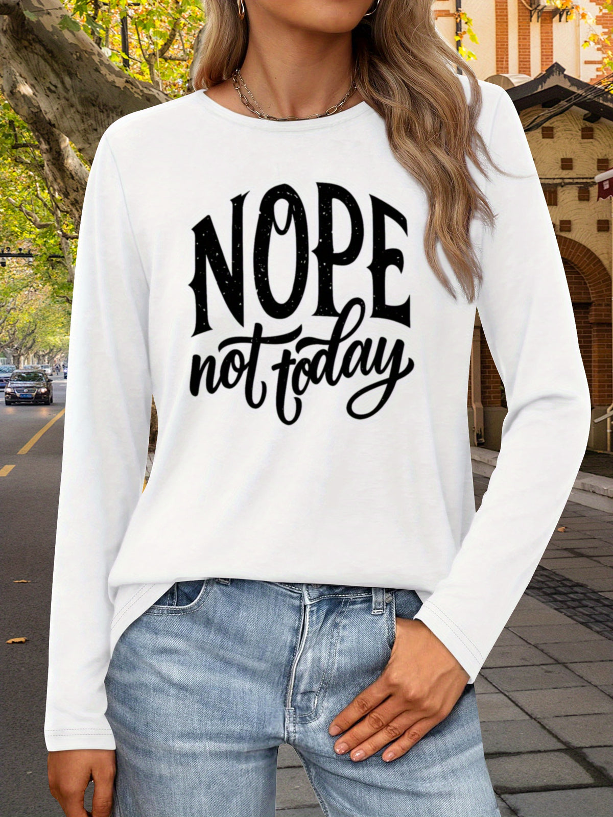 NOPE Not Today Slogan Women Long Sleeve T-Shirt Graphic Print Crew Neck Casual Tee Soft Stretch Breathable Spring Fall