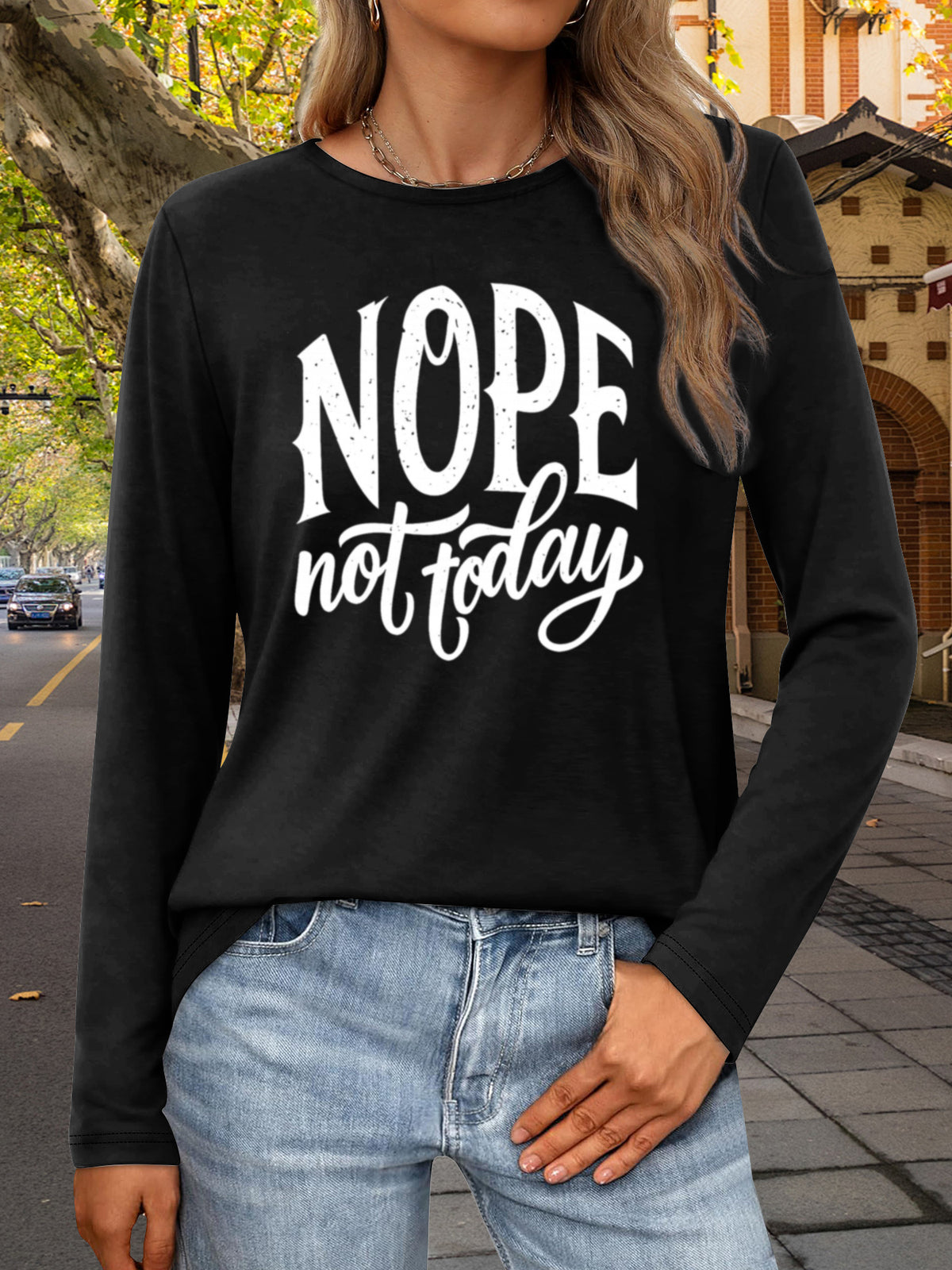 NOPE Not Today Slogan Women Long Sleeve T-Shirt Graphic Print Crew Neck Casual Tee Soft Stretch Breathable Spring Fall