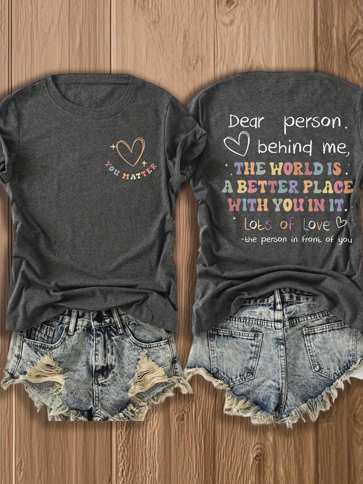 Dear Person Behind Me Graphic T-Shirt for Women Double-Sided Print Inspirational Crew Neck Short Sleeve Casual Tee Gift for Best Friend Couple Soulmate Summer