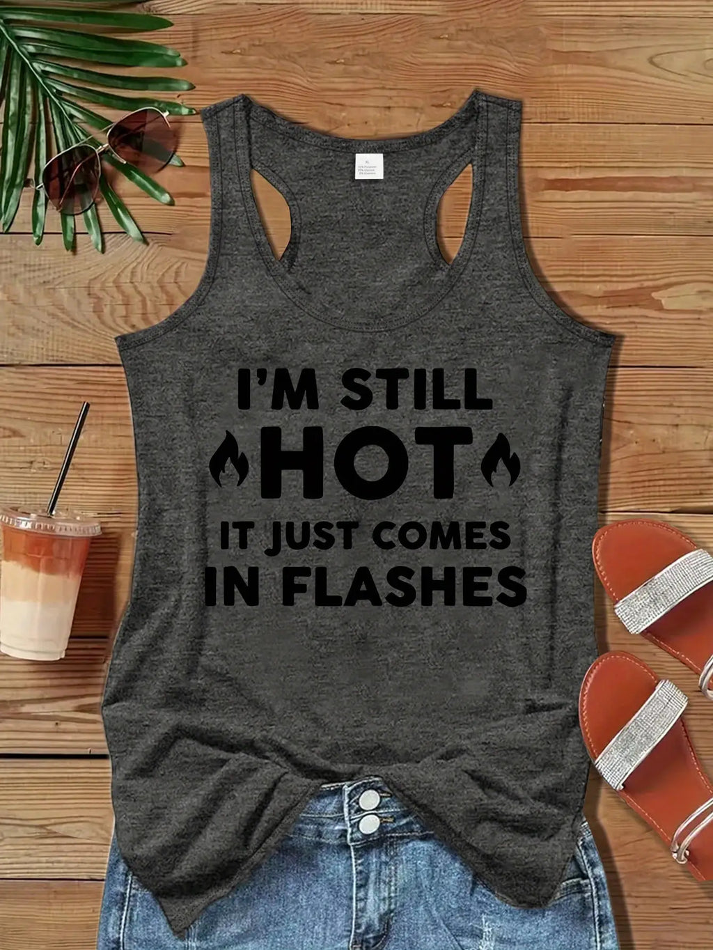 I'm Still Hot It Just Flashes Funny Sleeveless Tank Top Women Novelty Humor Vest Casual Summer Shirt Menopause Gift Idea