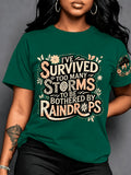 Women's Casual Graphic Crew Neck T-Shirt 'I've Survived Too Many Storms' Print | Maternity Clothes Ladies Top Opaque Fabric Seasonal Fashion